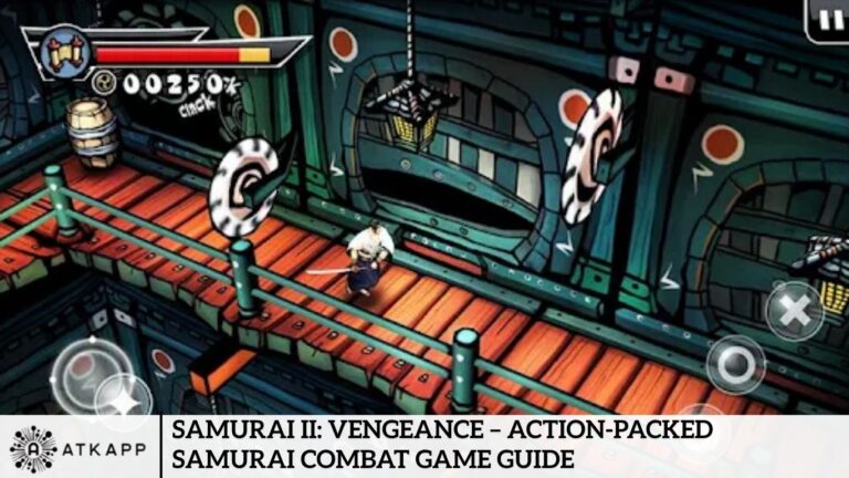 Samurai II: Vengeance – Action-Packed Samurai Combat Game Guide